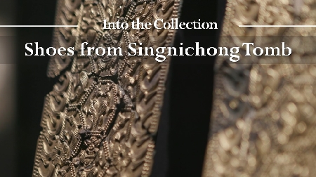 Into the Collection - Shoes from Singnichong Tomb